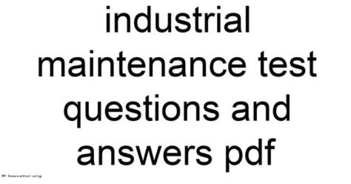 Industrial Maintenance Test Questions and Answers PDF Guide