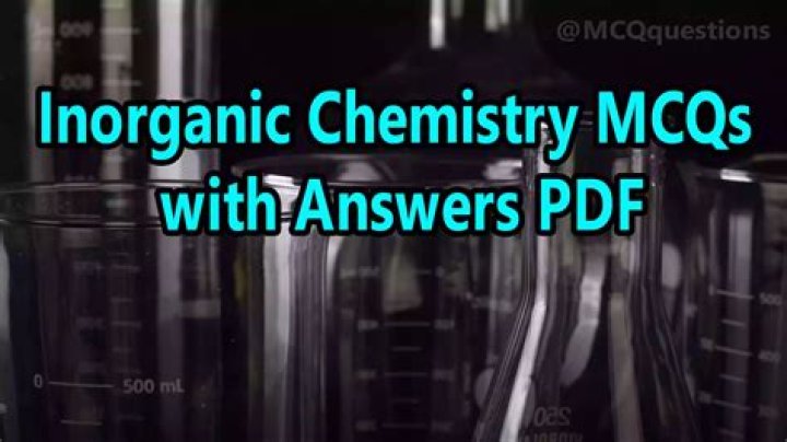 Inorganic Chemistry MCQs with Answers PDF – Study Guide