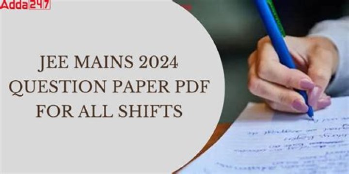 jee mains 2024 Question Paper PDF: Download Exam Releases Now