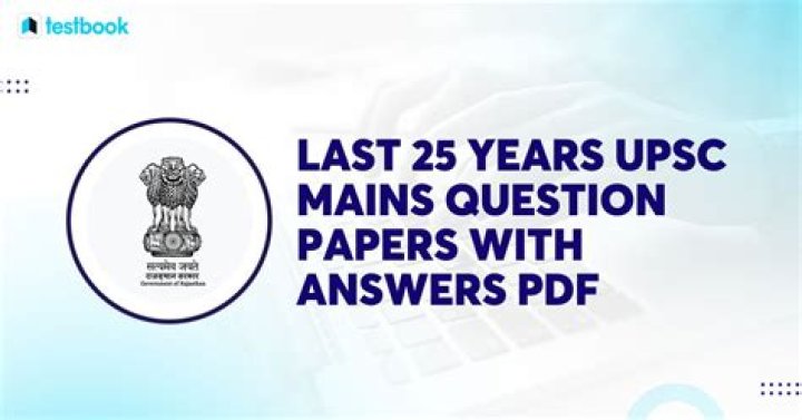 Last 25 Years UPSC Mains Question Papers with Answers PDF