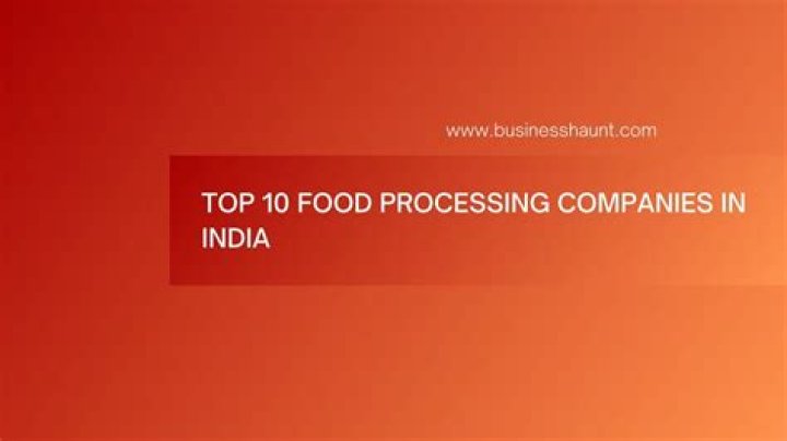 Top List of Food Processing Companies in India PDF – 2024