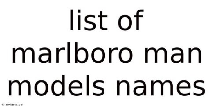 Marlboro Man Models in Order PDF: Complete List & Highlights