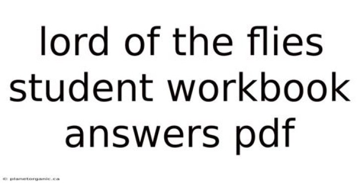 LORD OF THE FLIES Student Workbook Answers PDF – Complete Solutions