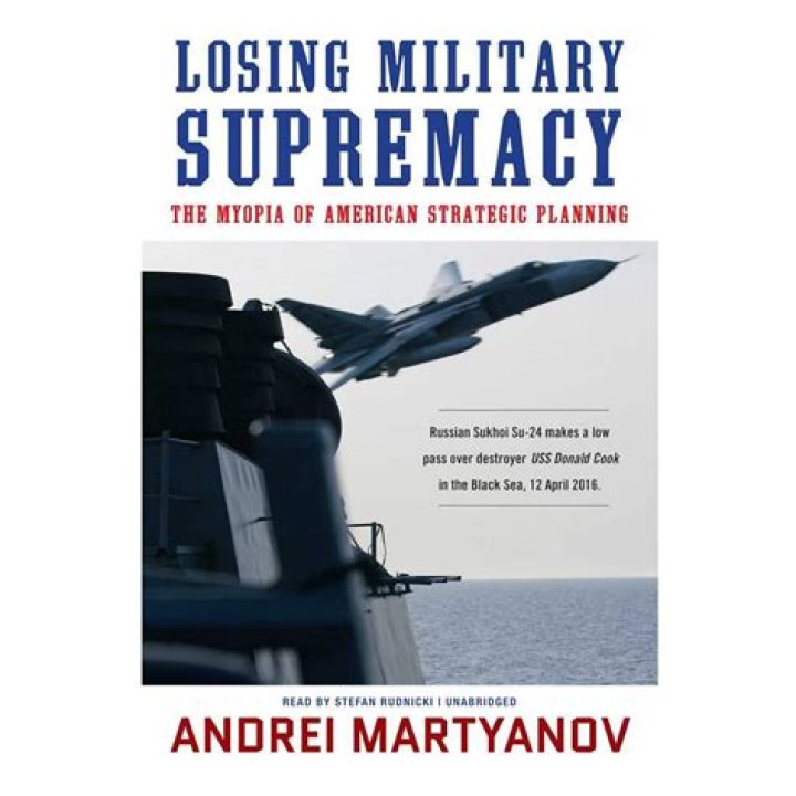 Why America’s Military Supremacy Is at Risk: The Myopia in Strategic Planning