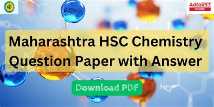 Maharashtra HSC Chemistry 2022 Question Paper PDF – Exam Questions & Solutions