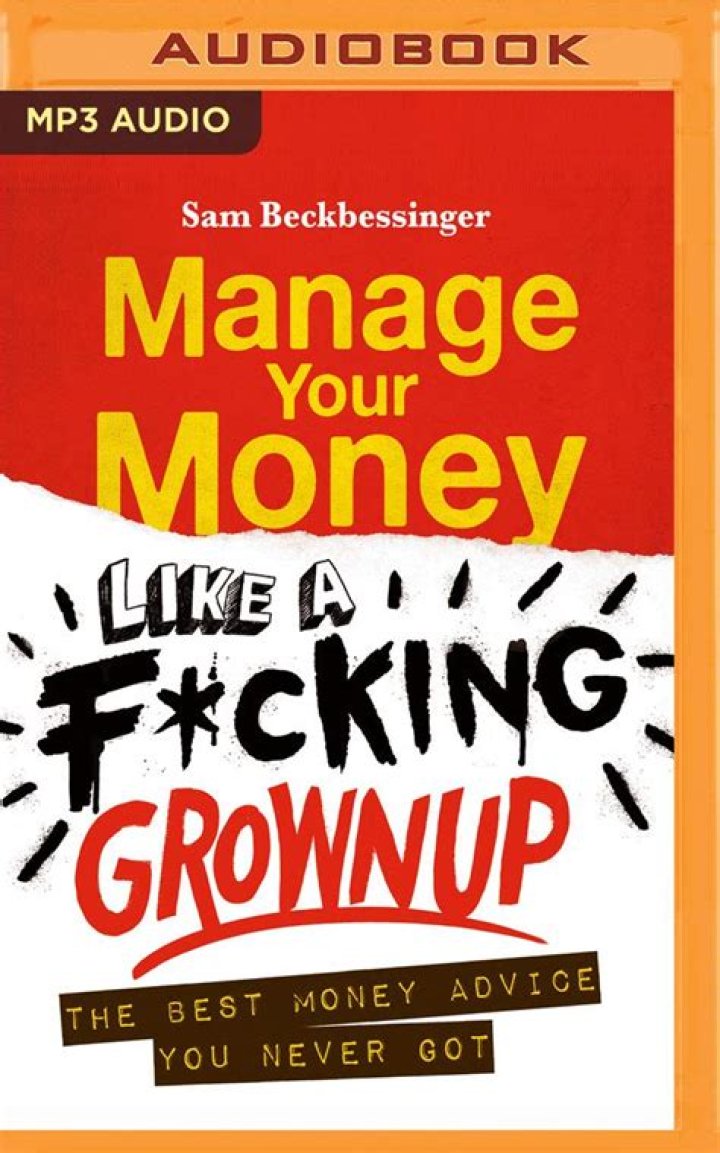 Manage Your Money Like a Grown-Up: Essential Financial Strategies PDF