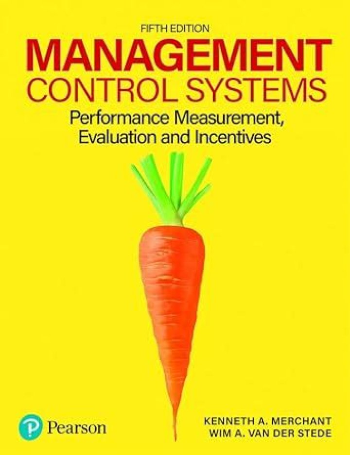 Optimizing Management Control Systems: Performance Measurement, Evaluation & Incentive Strategies