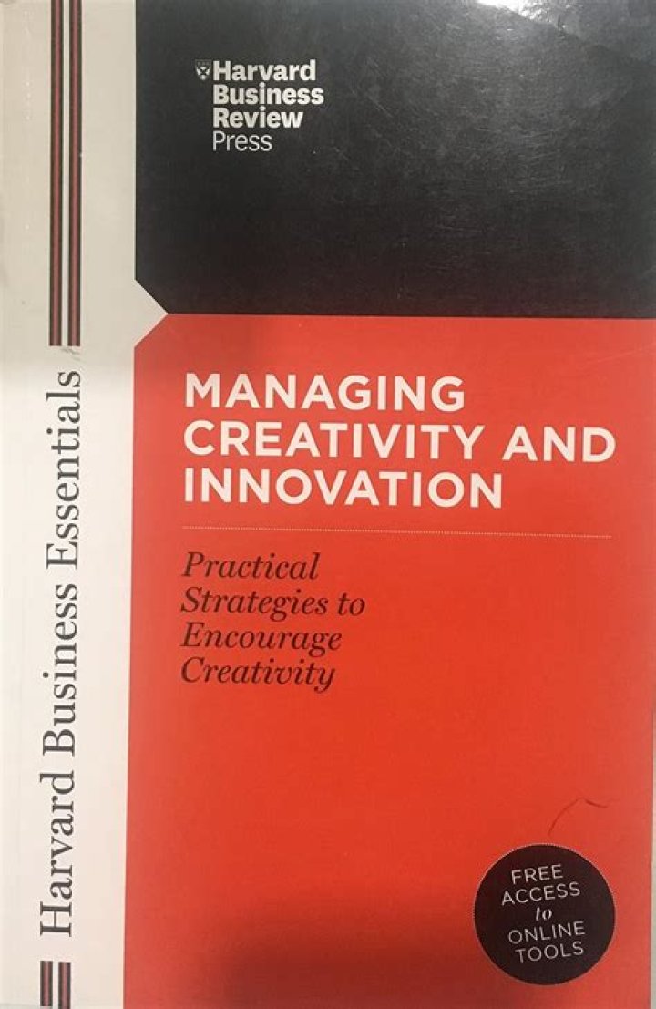 Managing Creativity and Innovation: Harvard Business Essentials in PDF