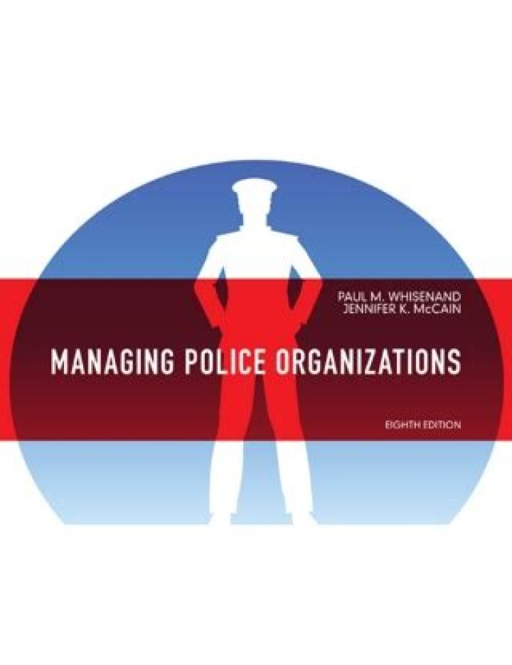 Managing Police Organizations 8th Edition: Essential Strategies & Leadership