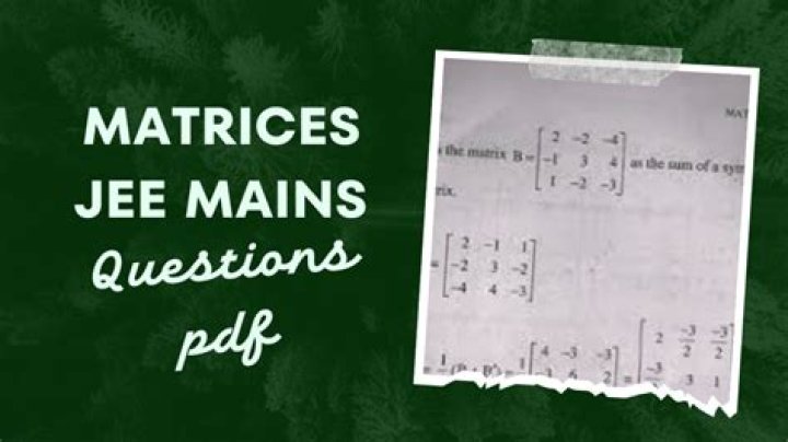 Top Matrices JEE Mains Questions PDF for Success