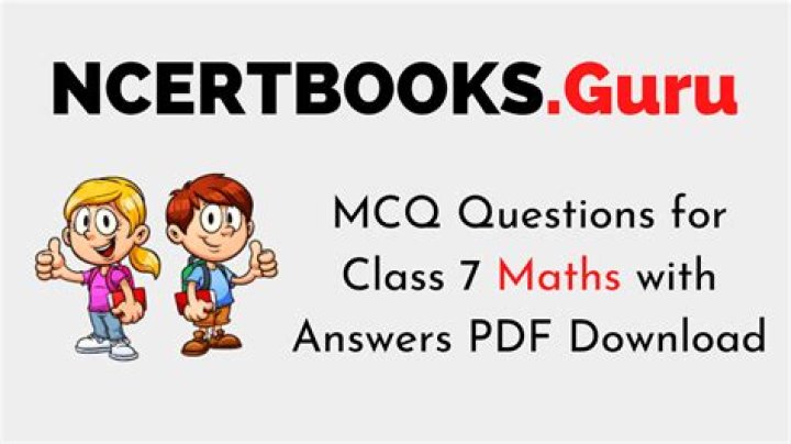 Class 7 Maths MCQ Questions with Answers PDF – Download Now