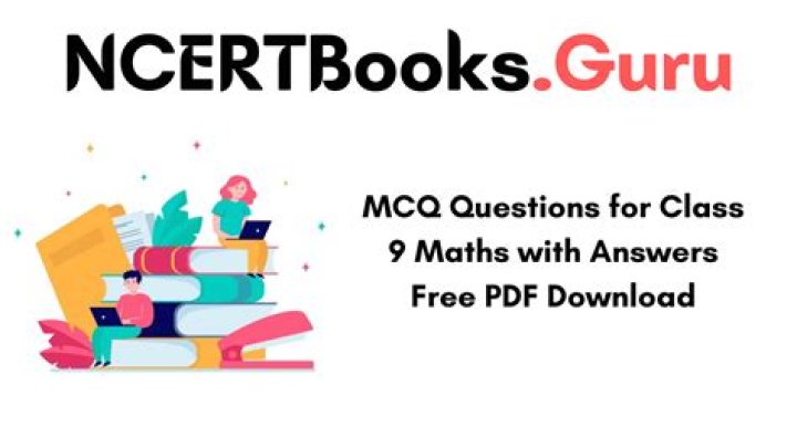 MCQ Questions for Class 9 Maths with Answers PDF Download