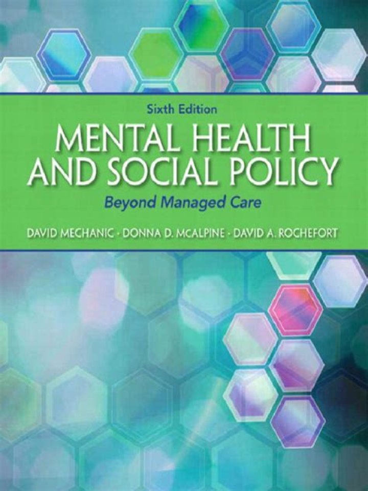 Mental Health and Social Policy Beyond Managed Care: A Critical PDF Analysis