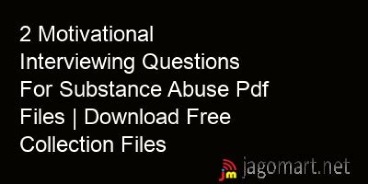Effective Motivational Interviewing Questions for Substance Abuse PDF Guide