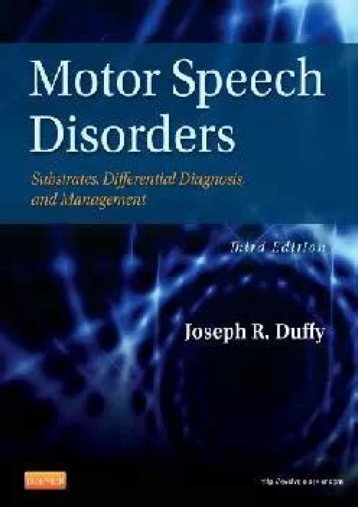 Motor Speech Disorders: Substrates, Differential Diagnosis, and Evidence-Based Management PDF