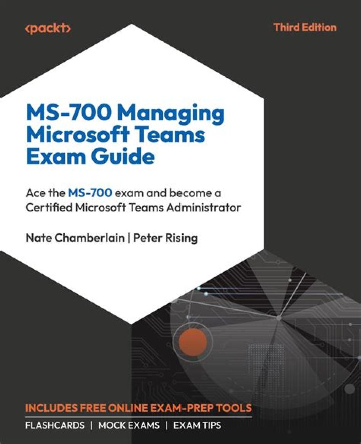 MS-700 Microsoft Teams Exam Guide by Peter Rising – Download PDF