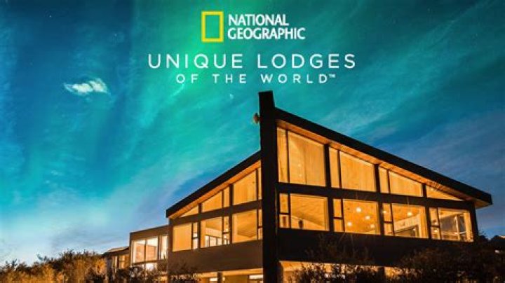 National Geographic’s Unique Lodges of the World: Exclusive PDF List