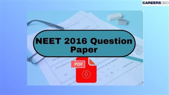 NEET 2016 Question Paper with Solutions PDF – Complete Exam Guide