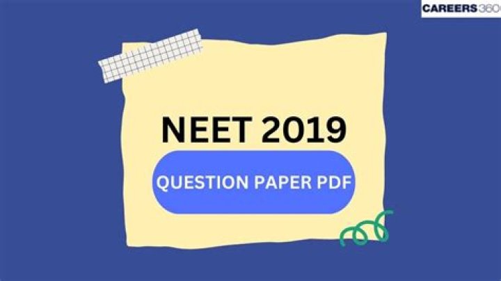 NEET 2019 Question Paper PDF Free Download – Solve & Ace Exams