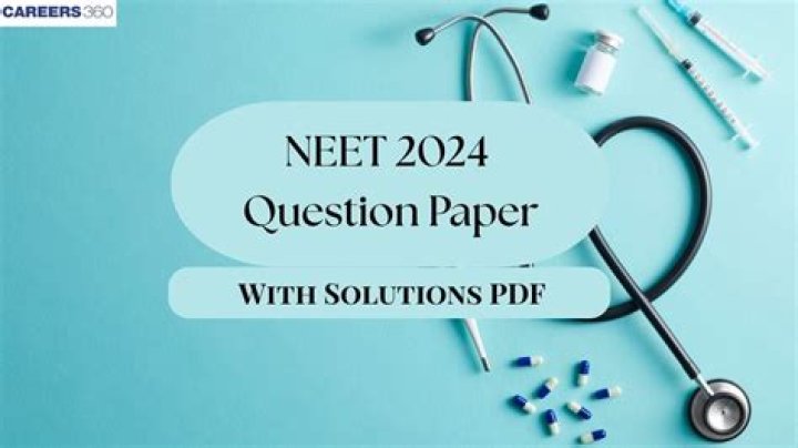 NEET 2024 Question Paper with Solutions PDF – Complete Study Guide