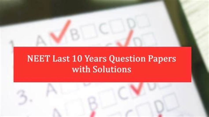 NEET Last 10 Years Question Papers with Solutions PDF Download
