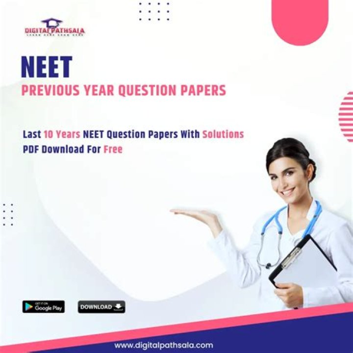 NEET Previous Year Question Papers PDF Free Download – Yearly Solve & Success
