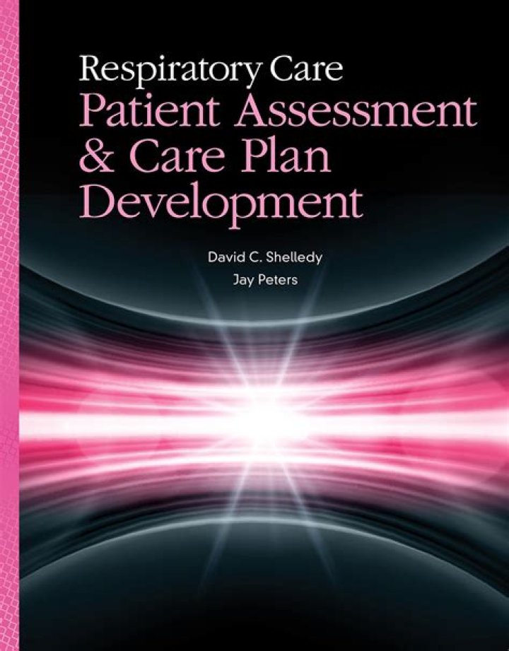 Comprehensive Respiratory Care Patient Assessment and Care Plan Development PDF