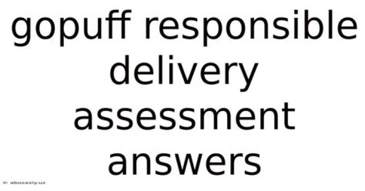 Responsible Delivery Assessment Answers for Gopuff PDFs