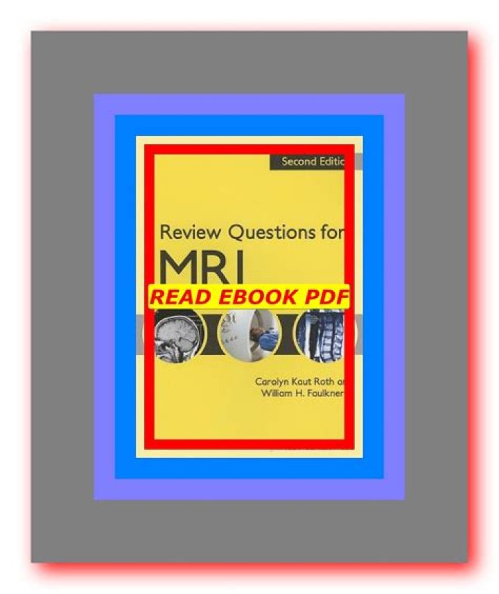Essential MRI Review Questions PDF for Accurate Diagnosis
