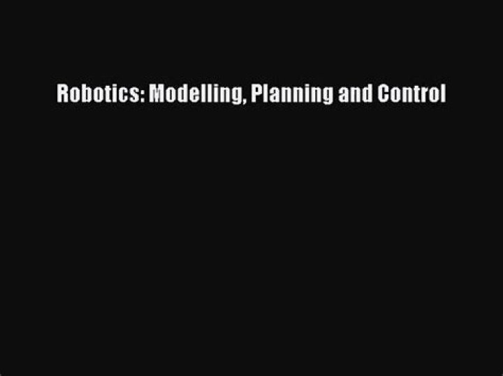 Robotics Modelling, Planning & Control: Comprehensive PDF Guide