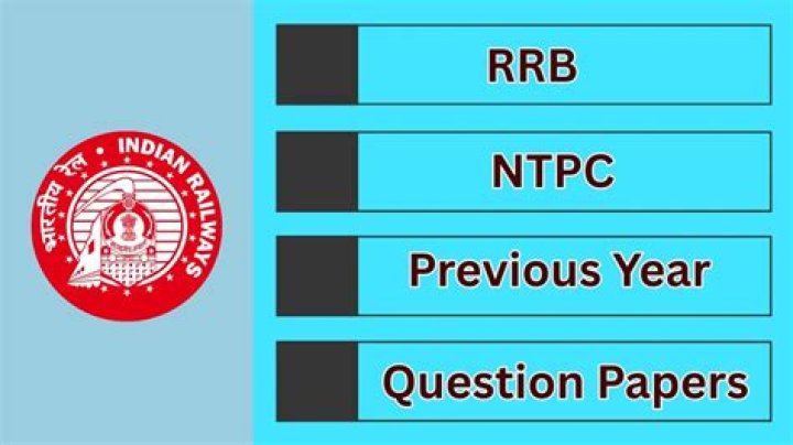Rrb Ntpc Previous Year Question Papers PDF – Download Exams from 2018 to 2024