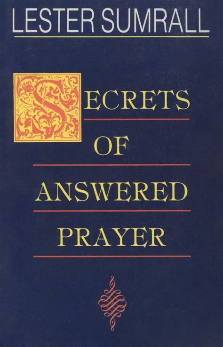 Secrets of Answered Prayer: Lester Sumrall’s Sacred Insights PDF