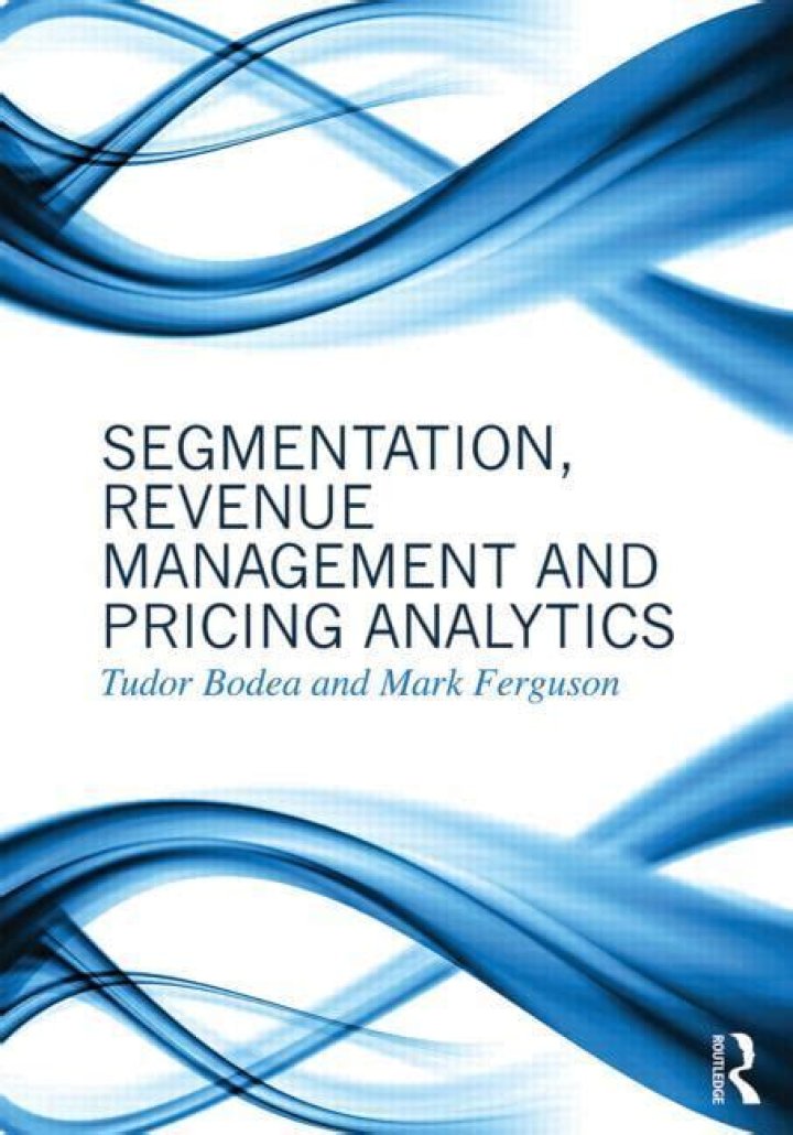 Boost Revenue with Advanced Segmentation, Revenue Management, and Pricing Analytics PDF