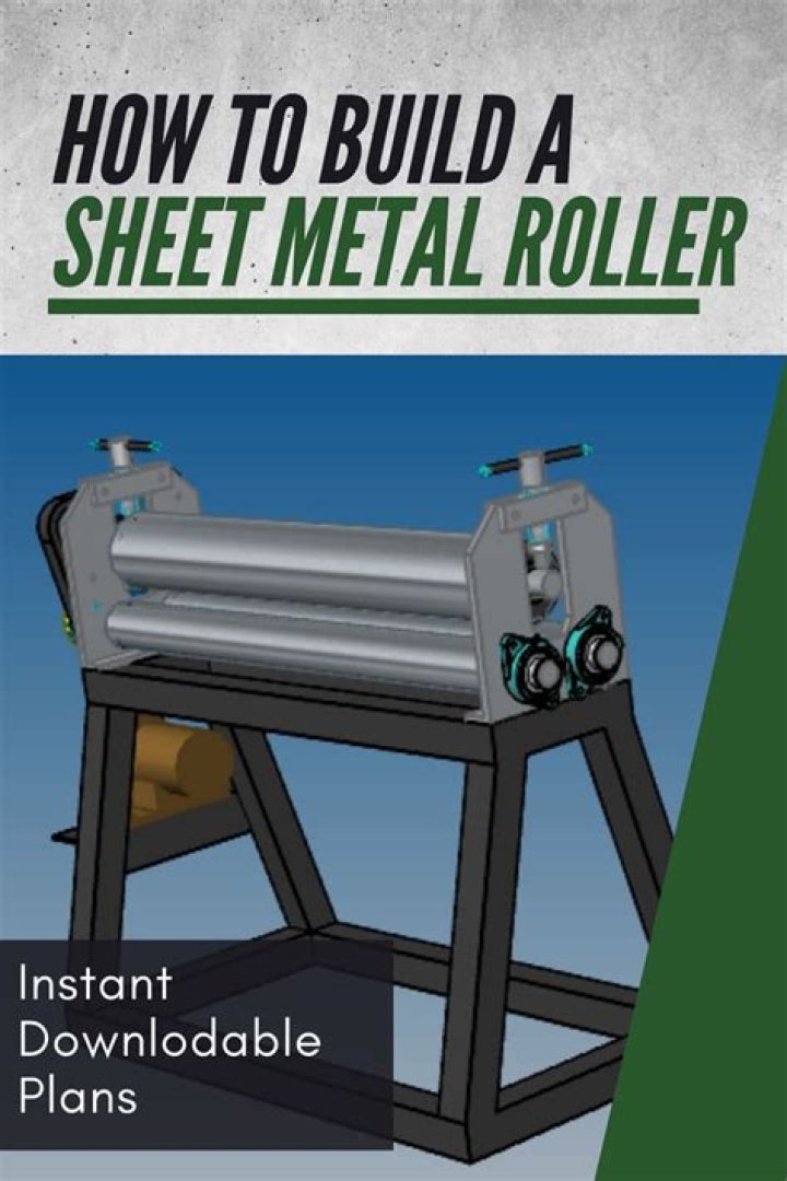 Sheet Metal Roller Plans PDF – Download Professional Fabrication Files
