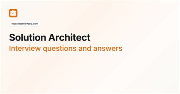 Top Solution Architect Interview Questions PDF for Success