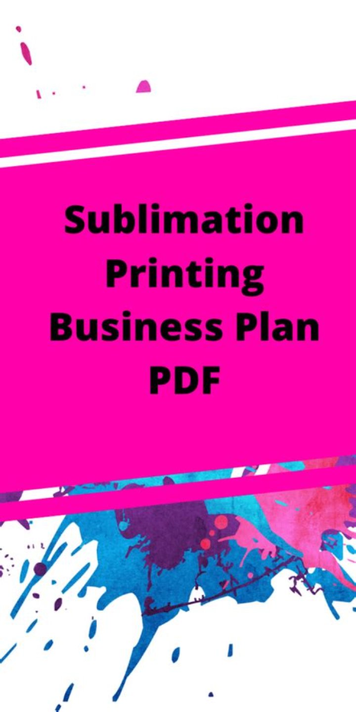 Start Your Sublimation Printing Business: Expert Business Plan PDF