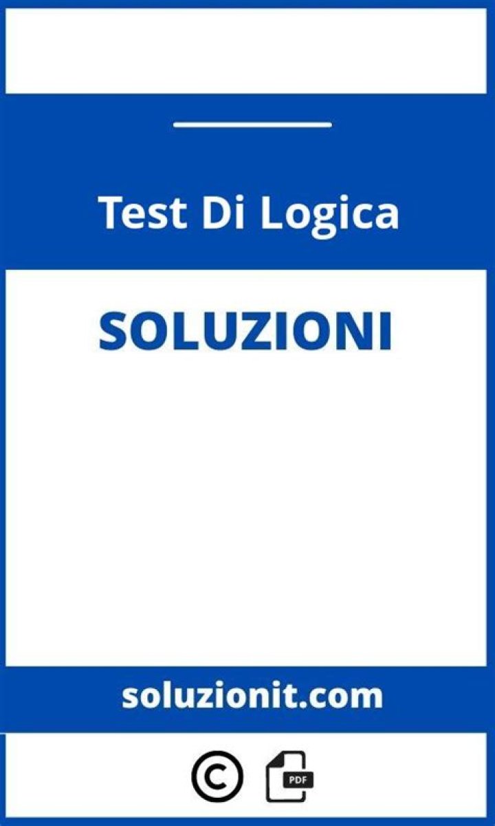 Test di Logica PDF con Soluzioni: Quiz Gratuito e Risposte Complete
