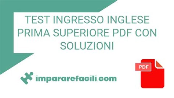 Test Ingresso Matematica Prima Superiore PDF con Soluzioni: Esercizi e Risposte Complete