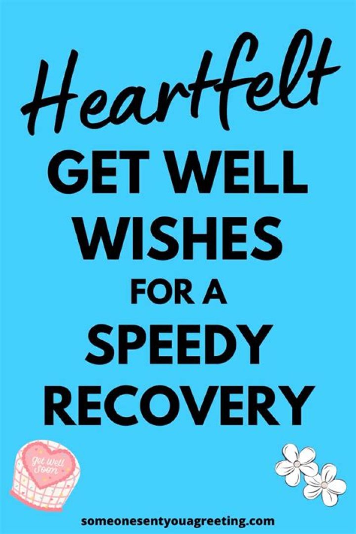 The Best Get Well Wishes for a Speedy Recovery Someone Sent You A Greeting Get well soon