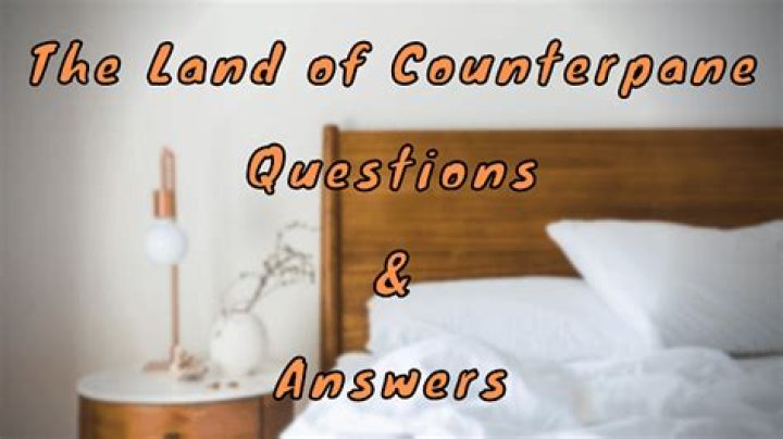 The Land of Counterpane: Comprehensive Q&A PDF Answers