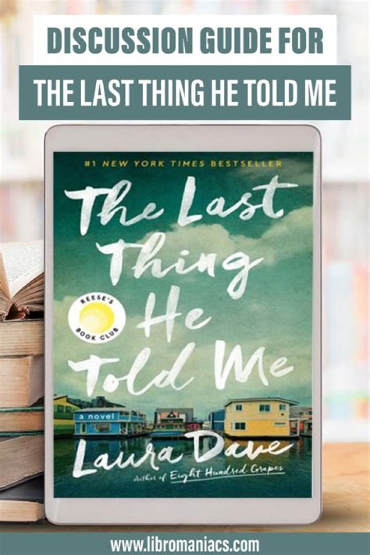 Book Club Discussion Guide: The Last Thing He Told Me PDF Questions
