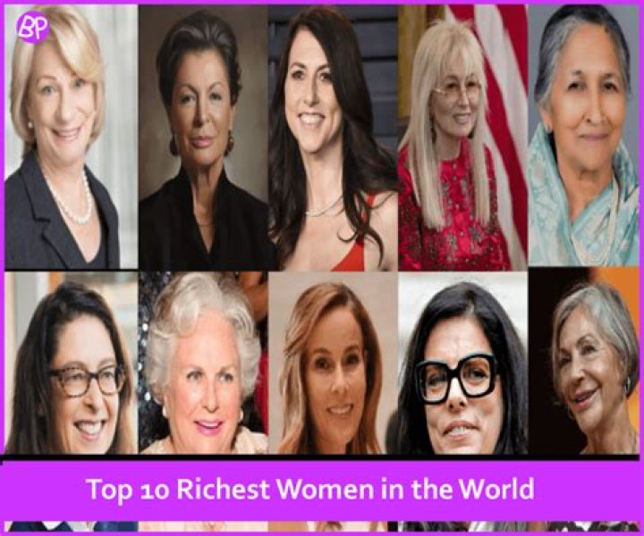 The Top 10 Richest Women In The World 2020