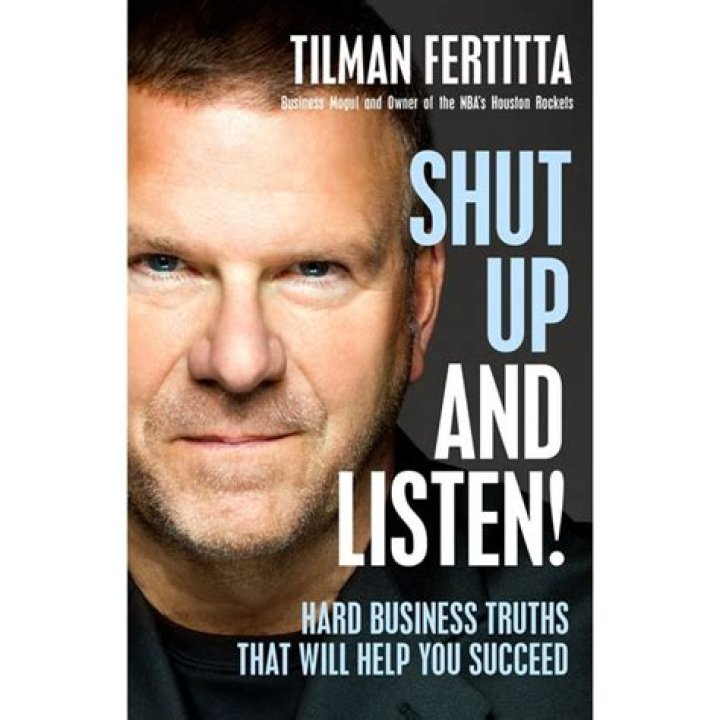 Why Tilman Fertitta Shut Up and Listen: The Shocking Truth Revealed PDF