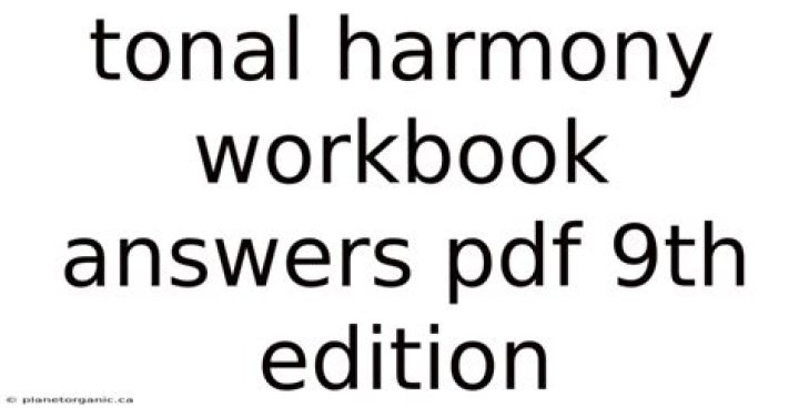 Tonal Harmony Workbook Answers PDF: Master Music Theory with Step-by-Step Solutions