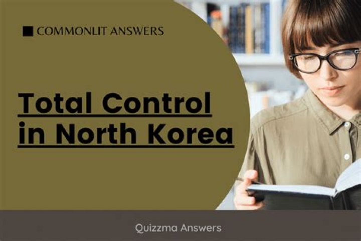 Total Control in North Korea: Uncovering Commonlit Analysis & PDF Insights