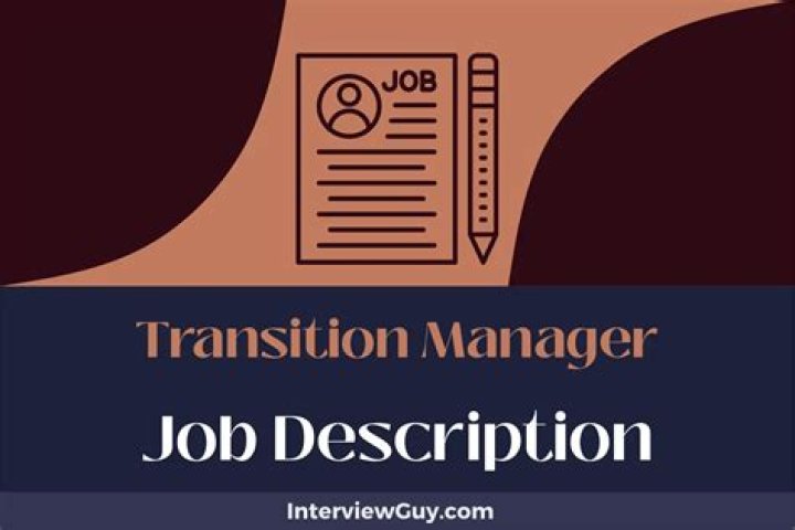 Transition Manager Job Description PDF: Full Career Guide & Requirements