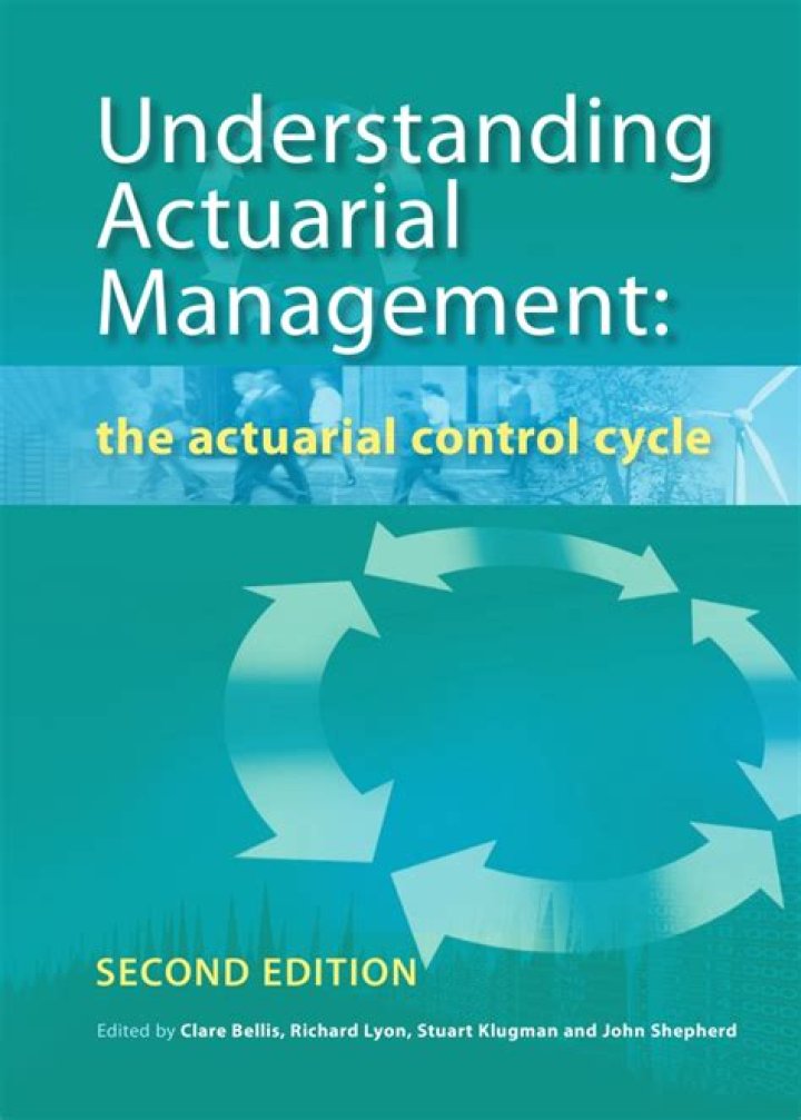 Understanding Actuarial Management: Mastering the Actuarial Control Cycle