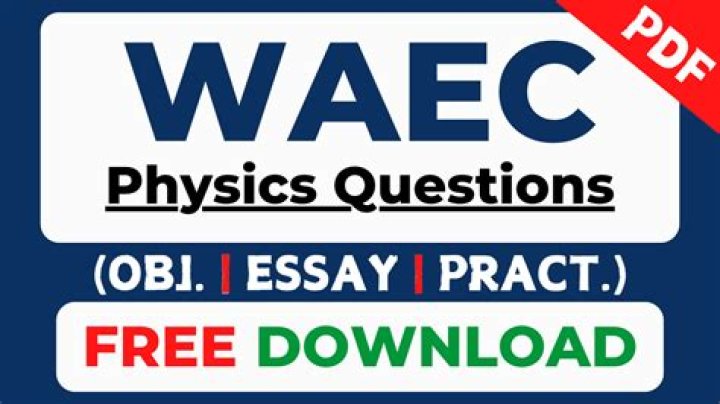 WAEC Physics Past Questions PDF – Free Download & Solve