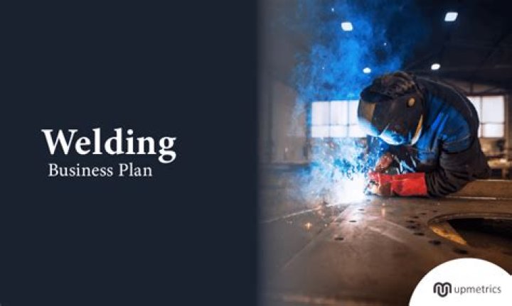 Welding and Fabrication Business Plan PDF – Downloadable Business Plan for Success