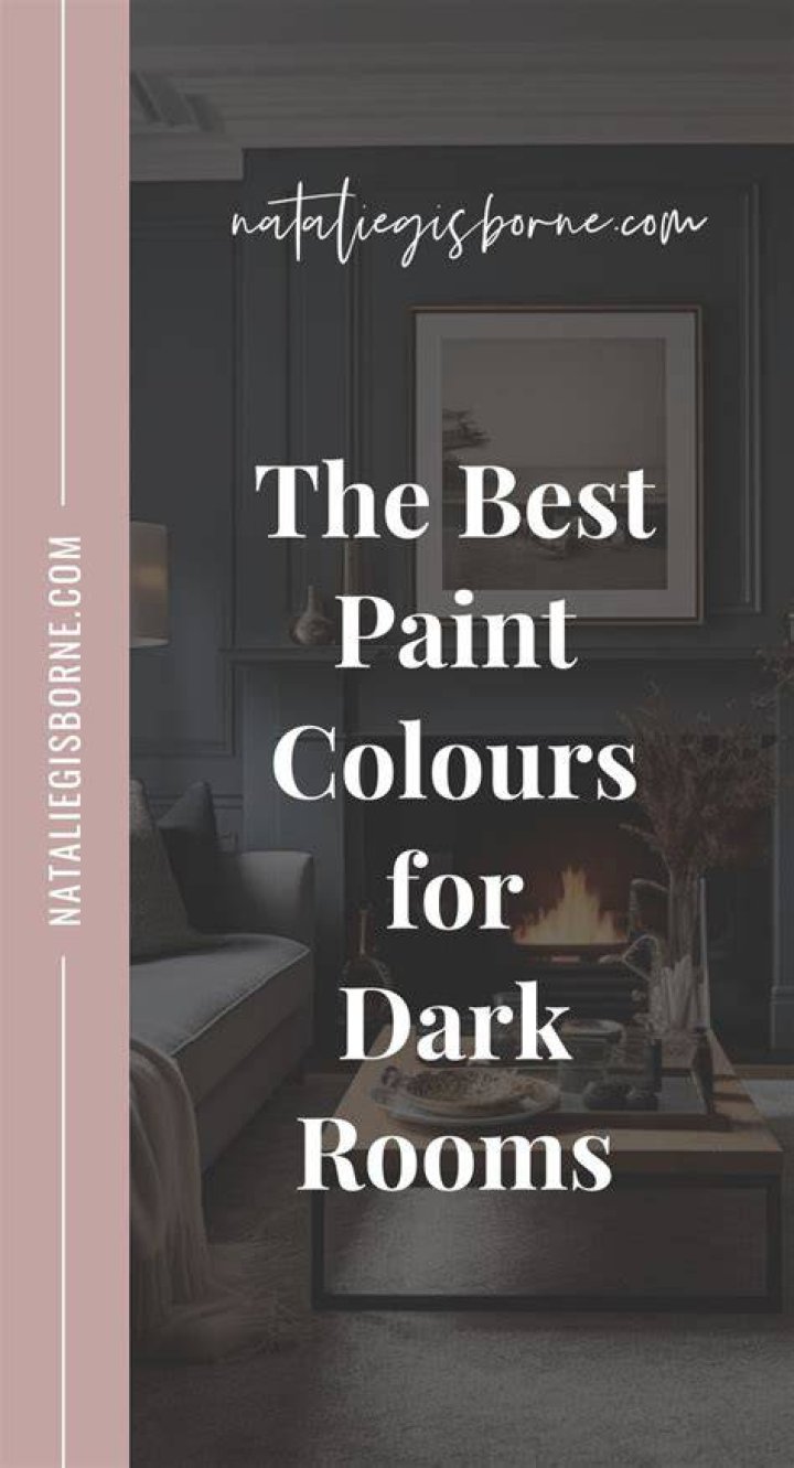 What Colours are best for a dark room?